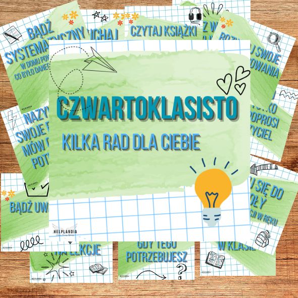 Czwartoklasisto! Kilka rad dla Ciebie