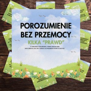 Porozumienie bez Przemocy. Kilka prawd