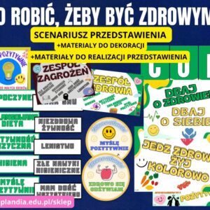 Scenariusz przedstawienia Co robić, żeby być zdrowym?