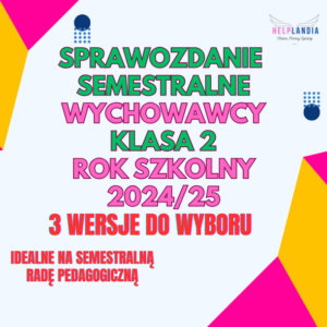 KLASA 2 SPRAWOZDANIE SEMESTRALNE WYCHOWAWCY 2024/25