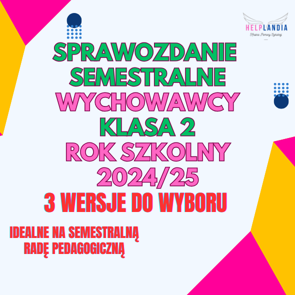 KLASA 2 SPRAWOZDANIE SEMESTRALNE WYCHOWAWCY 2024/25