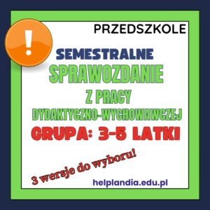 SPRAWOZDANIE SEMSTRALNE GRUPA 3-5 LATKÓW