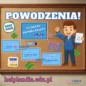 EGZAMIN ÓSMOKLASISTY. POWODZENIA! gazetka