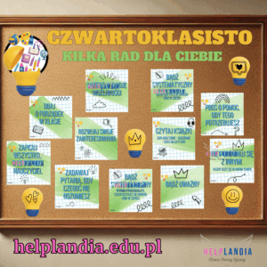 CZWARTOKLASISTO! KILKA RAD DLA CIEBIE