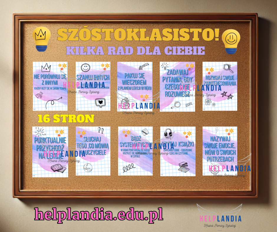 SZÓSTOKLASISTO! KILKA RAD DLA CIEBIE