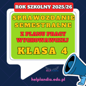 KLASA 4 SPRAWOZDANIE SEMESTRALNE 2025/26