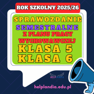 KLASA 5-6 SEMESTALNE SPRAWOZDANIE WYCHOWAWCY 2025/26