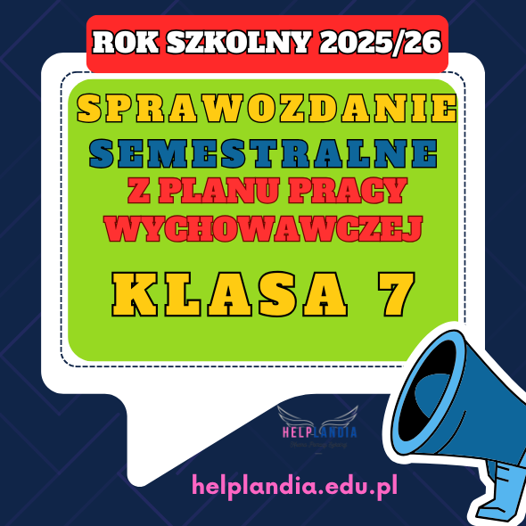 KLASA 7_SEMESTRALNE SPRAWOZDANIE WYCHOWAWCY 2025/26